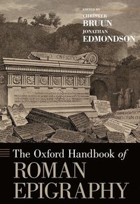 bokomslag The Oxford Handbook of Roman Epigraphy