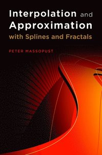 bokomslag Interpolation and Approximation with Splines and fractals