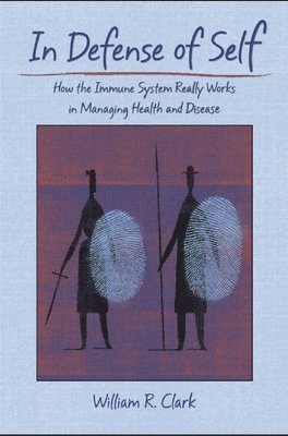 William R. Clark - In Defense of Self, Inbunden