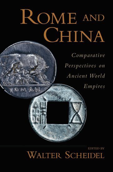 Walter Scheidel, Walter Scheidel - Rome and China, Inbunden