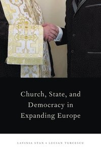 bokomslag Church, State, and Democracy in Expanding Europe