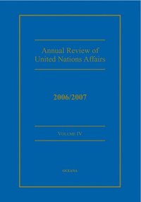 bokomslag Annual Review of United Nations Affairs 2006/2007 Volume 4