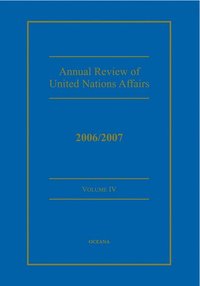bokomslag Annual Review of United Nations Affairs 2006/2007 Volume 4