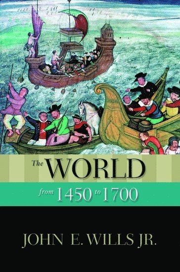 bokomslag World from 1450 to 1700