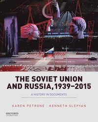 bokomslag Soviet Union and Russia, 1939-2015: A History in Documents