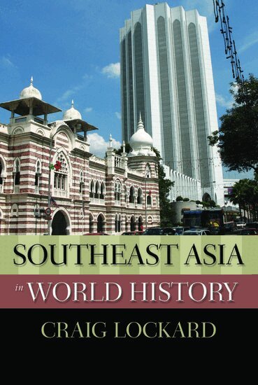 Craig Lockard - Southeast Asia in World History, Häftad