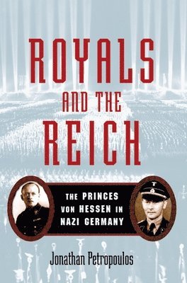 bokomslag Royals and the Reich