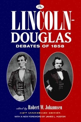 bokomslag The Lincoln-Douglas Debates of 1858