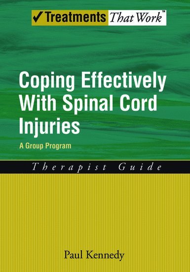 Coping Effectively With Spinal Cord Injuries A Group Program Therapist Guide 1