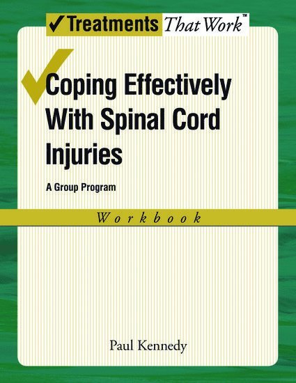 Coping Effectively With Spinal Cord Injuries: A Group Program: Workbook 1