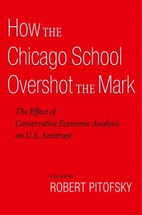 bokomslag How the Chicago School Overshot the Mark
