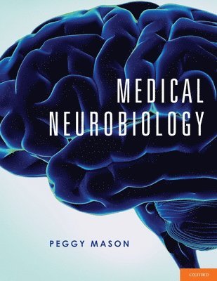 Peggy Mason Phd, Peggy Mason - Medical Neurobiology, Inbunden