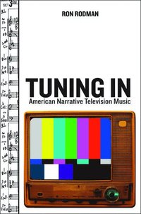 bokomslag Tuning in: American Narrative Television Music