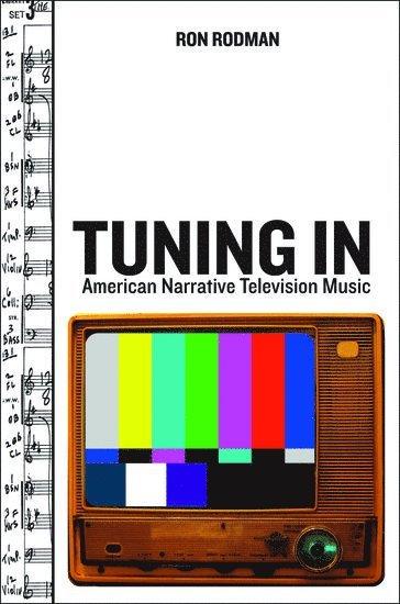 bokomslag Tuning in: American Narrative Television Music
