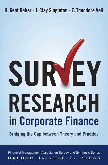 H. Kent Baker, J. Clay Singleton, E. Theodore Veit - Survey Research in Corporate Finance, Inbunden