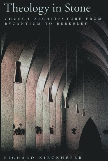 Richard Kieckhefer - Theology in Stone, Häftad