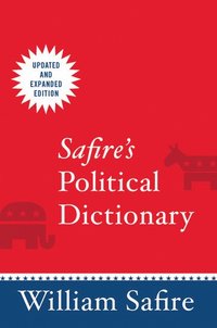 bokomslag Safire's Political Dictionary