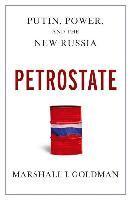Petrostate: Putin, Power, and the New Russia