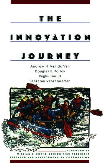 Andrew Van de Ven, Douglas Polley, Raghu Garud, Sankaran Venkataraman - The Innovation Journey, Häftad