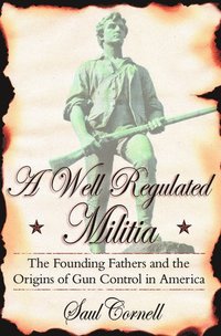 bokomslag A Well-Regulated Militia
