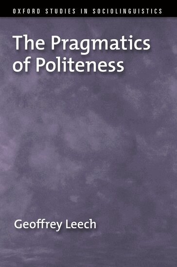 Leech - The Pragmatics of Politeness, Inbunden