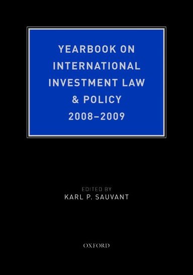 Karl P Sauvant - Yearbook on International Investment Law & Policy 2008-2009, Inbunden