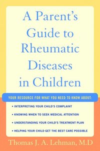 bokomslag A Parent's Guide to Rheumatic Disease in Children