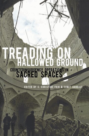 FAIR, Fair, C. Christine Fair, Sumit Ganguly - Treading on Hallowed Ground, Inbunden
