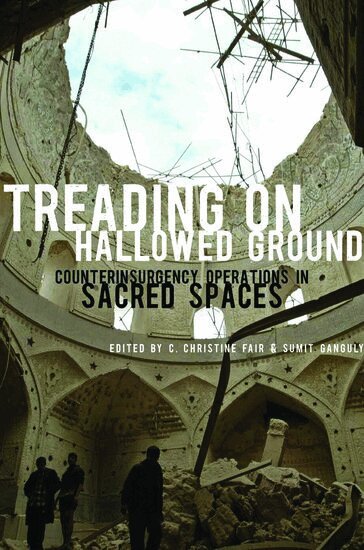 C. Christine Fair, Sumit Ganguly - Treading on Hallowed Ground, Häftad