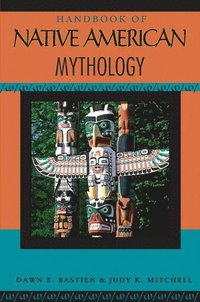 bokomslag Handbook of Native American Mythology