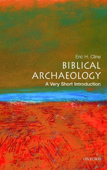 Eric H Cline - Biblical Archaeology, Häftad
