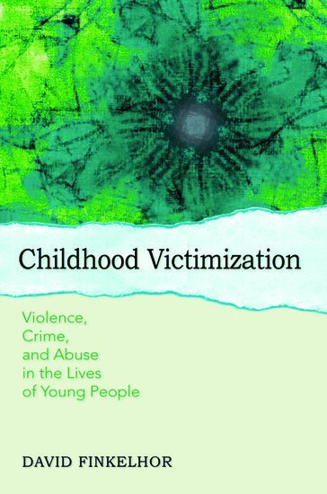 David Finkelhor - Childhood Victimization, Inbunden