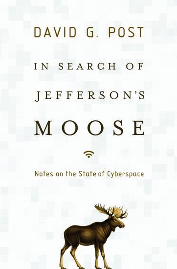 David Post - In Search of Jefferson's Moose, Inbunden