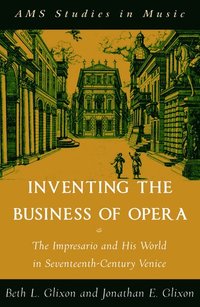 bokomslag Inventing the Business of Opera