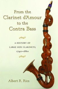 bokomslag From the Clarinet D'Amour to the Contra Bass