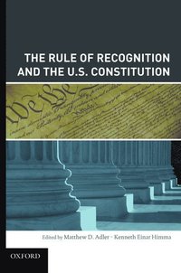 bokomslag The Rule of Recognition and the U.S. Constitution