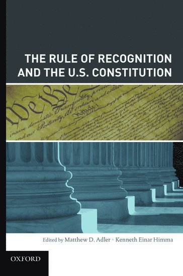 bokomslag The Rule of Recognition and the U.S. Constitution