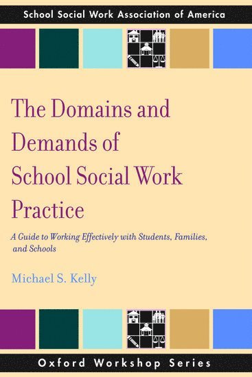 bokomslag The Domains and Demands of School Social Work Practice