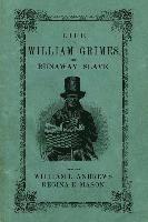 William L. Andrews, Regina E. Mason, William L Andrews, Regina E Mason - Life of William Grimes, the Runaway Slave, Inbunden
