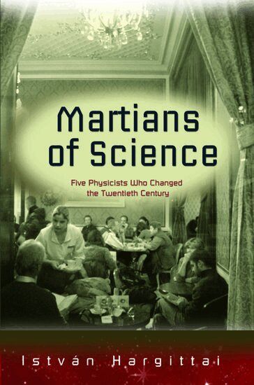 Istvan Hargittai - Martians of Science, Häftad