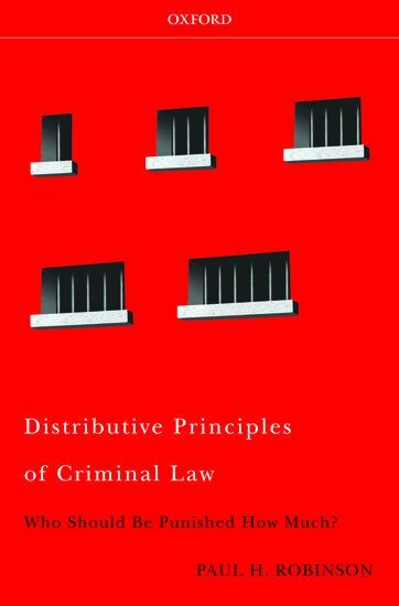 Paul H Robinson - Distributive Principles of Criminal Law, Inbunden