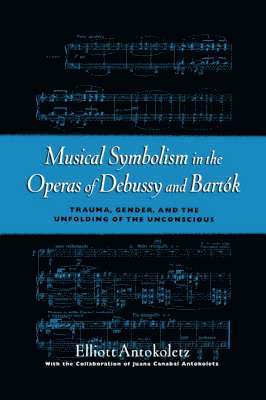 Musical Symbolism in the Operas of Debussy and Bartok 1