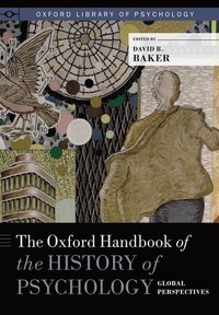 bokomslag Oxford Handbook of the History of Psychology: Global Perspectives