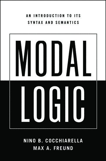 Nino B. Cocchiarella, Max A. Freund - Modal Logic, Häftad