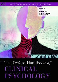 bokomslag The Oxford Handbook of Clinical Psychology