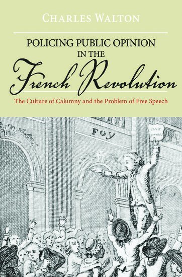 Policing Public Opinion in the French Revolution 1