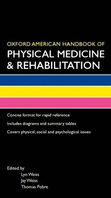 bokomslag Oxford American Handbook of Physical Medicine and Rehabilitation