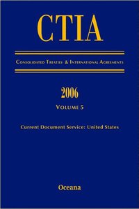 bokomslag CITA Consolidated Treaties and International Agreements 2006 Volume 5