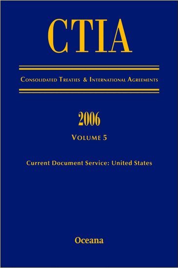 Oceana Editorial Board, Oceana Editorial Board - CITA Consolidated Treaties and International Agreements 2006 Volume 5, Inbunden