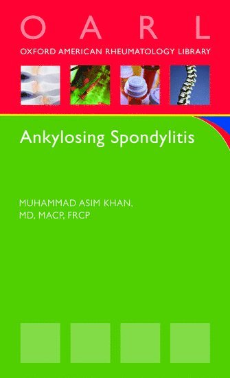Muhammad Asim Khan, USA) Khan, Muhammad Asim (Professor in the Division of Rheumatology, Professor in the Division of Rheumatology, University School of Medicine, Cleveland - Ankylosing Spondylitis, Häftad